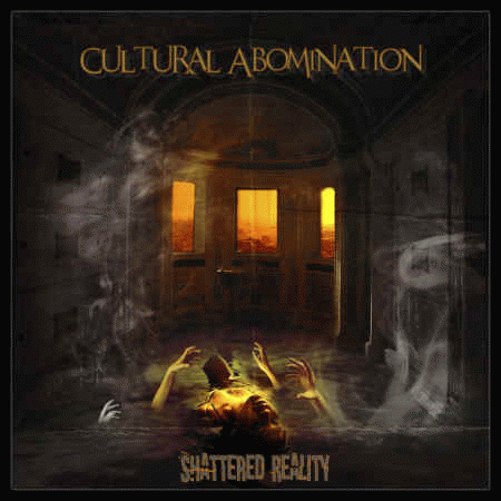 Cultural Abomination : Shattered Reality